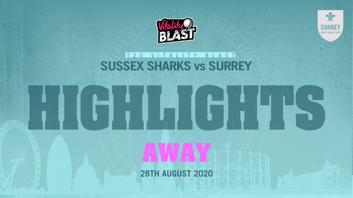 Highlights: Sussex v Surrey – Vitality Blast