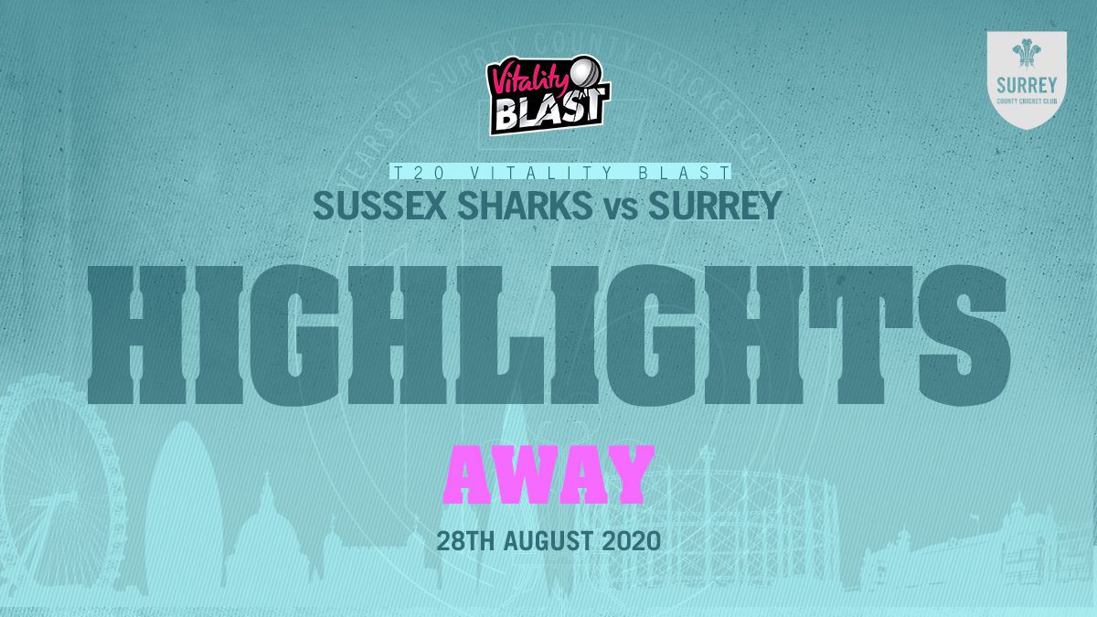 Highlights: Sussex v Surrey – Vitality Blast