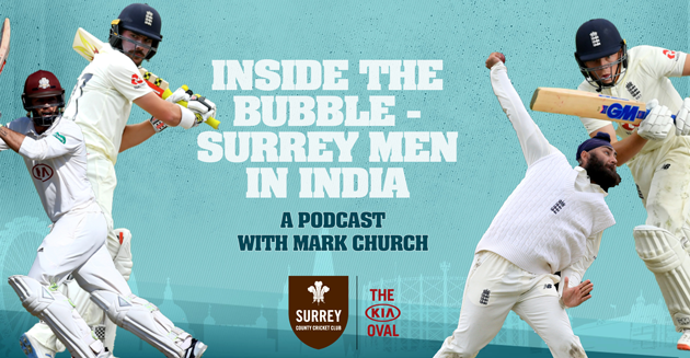Inside the bubble with Surrey’s England men