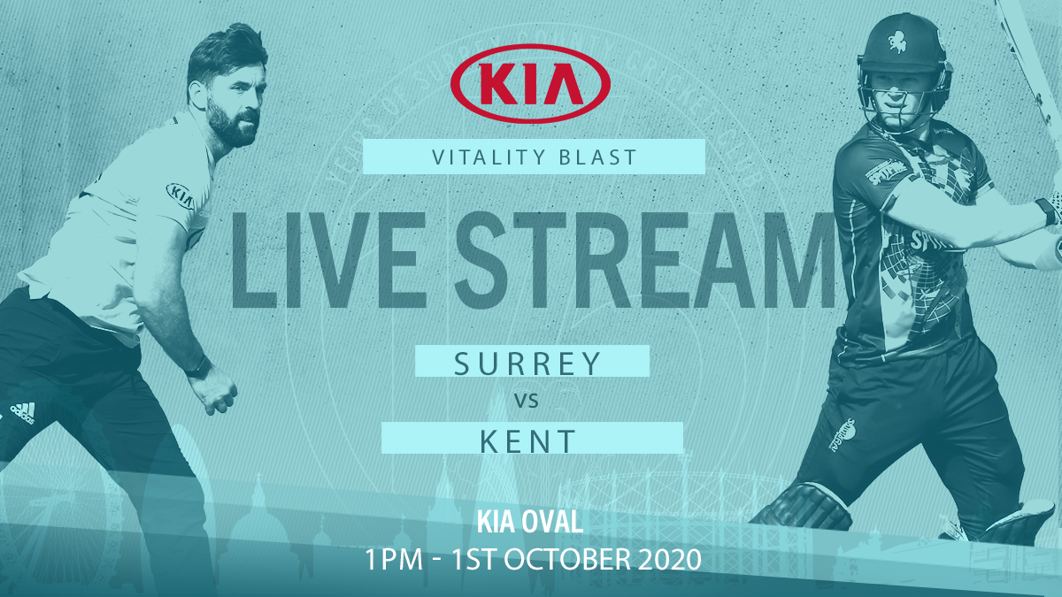 Live Stream: Surrey v Kent – Vitality Blast